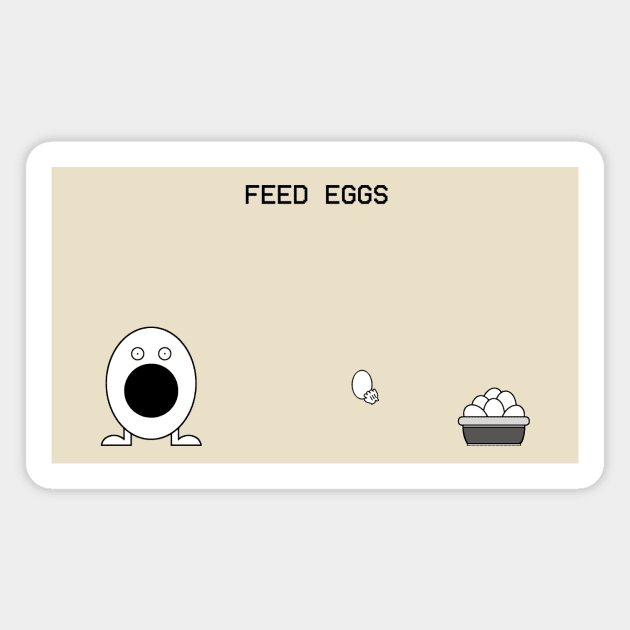 Feed Eggs Magnet by JEPedersen